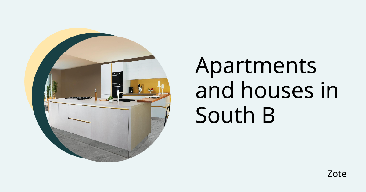 Apartments and Houses for Rent in South B - Zote